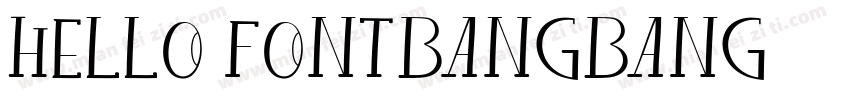 hello fontbangbang字体转换